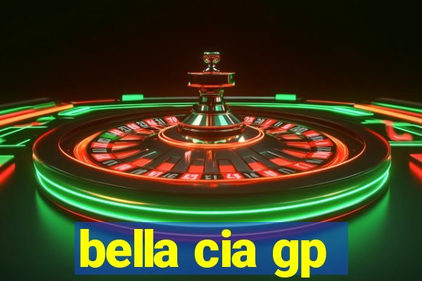 bella cia gp